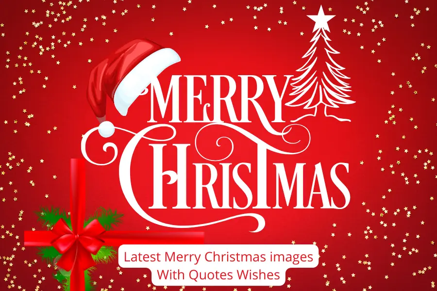 Latest Merry Christmas images With Quotes Wishes