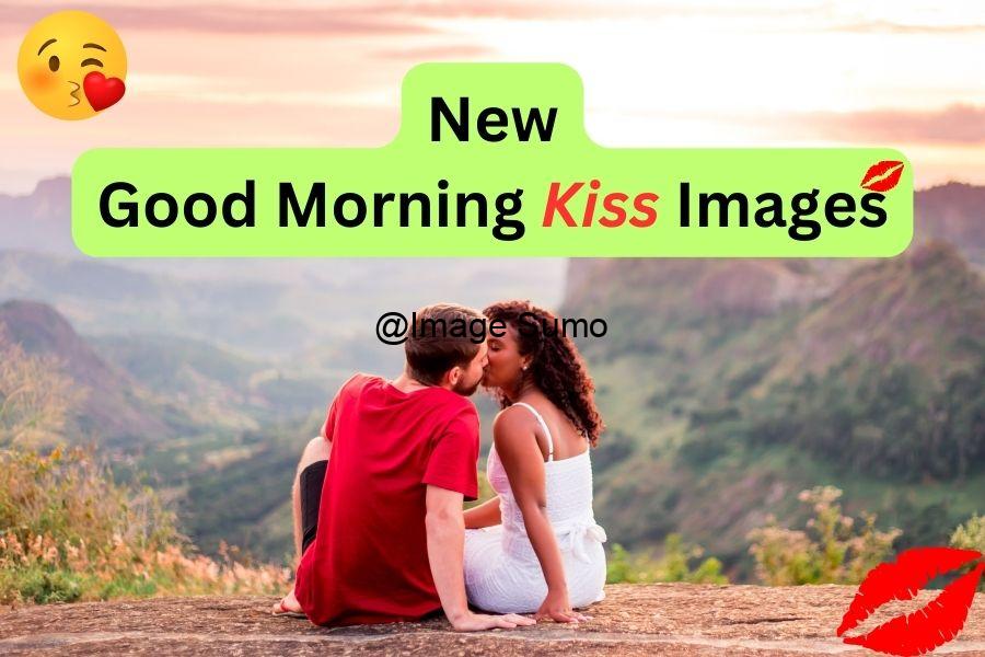 110+ Best Romantic Good Morning Kiss Images To Wish Girlfriends In 2024 2 Good Morning Kiss Images